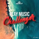 King Macarella - Play Music Challenger Vol.21 ()