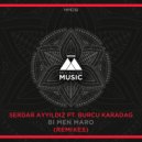 Serdar Ayyildiz feat. Burcu Karadag - Bi Men Maro (ThroDef Remix)