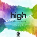 High Maintenance & Ayah Marah - Breathe In (Original Mix)