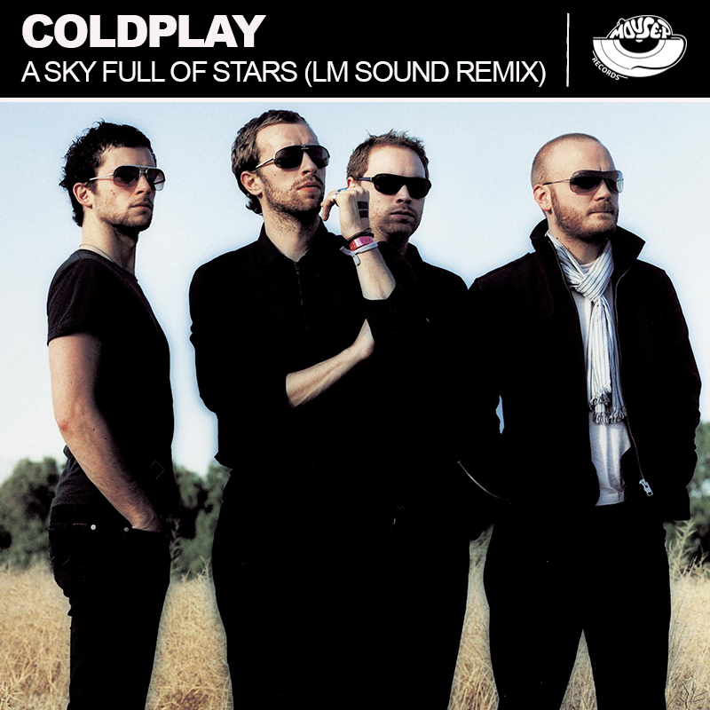 Coldplay A Sky Full Of Stars Lm Sound Remix Download Mp3