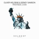 Sidney Samson, Oliver Heldens - Riverside 2099 (Extended Mix)