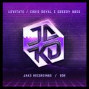 Chris Royal & Greedy Boss - Levitate (Original Mix)