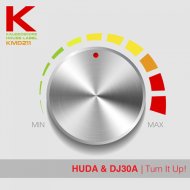 Huda Hudia & DJ30A - Turn It Up! (Original Mix)
