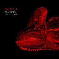 Mousse T Ft. Cleah - Melodie (Mousse T\'s Extended Disco Shizzle Remix)