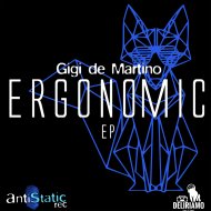 Gigi de Martino - Ergonomic (Original mix)