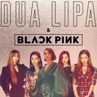 Dua Lipa & BLACKPINK - Kiss and Make Up (Original Mix)