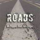 Mr. Pepper & Val Zinger - Roads (feat. Val Zinger) (Original Mix)