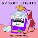 Bright Lights feat. Fito Blanko - Gringa (Dave Aude Extended Club Remix)