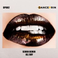 Semih Demir - All Day (Original Mix)