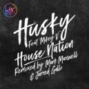 Husky feat. Mikey V - House Nation (Mark Maxwell Remix)