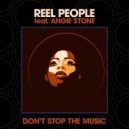 Reel People feat. Angie Stone - Don\'t Stop The Music (Art Of Tones Modern Disco Mix)