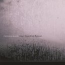Praveen & Benoît Pioulard - Death As a Man (Worst Friends Mix)