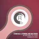 Stoneface Terminal & Ana Criado - My Heart Won\'t Tell You No (Frainbreeze Extended Remix)