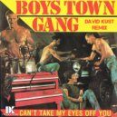 Boys Town Gang Can T Take My Eyes Off You David Kust Remix Download Mp3