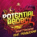 Potential Badboy feat. Troublesome - Brederin (Original Mix)