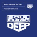Moon Rocket & Re-Tide - People Everywhere (Jazz-N-Groove Prime Time Extended Mix)