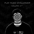 King Macarella - Play Music Challenger Vol.27 (Sky Free Guest Mix)