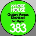 Gabry Venus & StevAxel - Ben Hyper (Original Mix) (Original Mix)