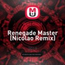 Wild Child - Renegade Master (Nicolao Remix)
