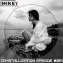 MiKey - Crystallization Episode #051 ()