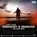 Peredelsky Feat. Izmailova - Я буду с тобой (Soul Beast Radio Remix)