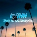 Kvinn - Touch Me (Original Mix)