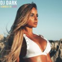 Dj Dark - Summer of Love (June 2019) (Mix)