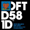 Pete Heller\'s Big Love - Big Love (David Penn Extended Remix)
