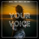 Marcell Stone & Rebecca Louise Burch - Your Voice (Original Mix)