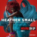 Heather Small feat. Dirty Disco & Matt Consola - Moving On Up (Division 4 & Matt Consola Remix)