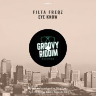 Filta Freqz - Eye Know (Original mix)