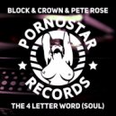 Pete Rose, Block & Crown - The Four Letter Word (Soul) (Club Mix)