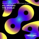 Block & Crown feat. Martina Budde - All Around the World (Original Mix)