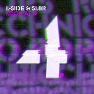 L-Side & Sl8r - Look at U (Original Mix)