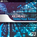 KillReall - Tables Have Turned (Original Mix)