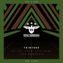 Trimtone - Do You Have This Song (The Request) (Extended Mix)