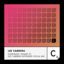 Lee Cabrera - Everybody (Shake It) (Lee Cabrera Vocal Mix - Extended)