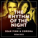 Sean Finn & Corona - The Rhythm Of The Night (DJ Kone & Marc Palacios Ibiza Remix)