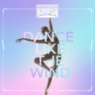 Boostedkids feat. Voncken - Dance Like the Wind (Original Mix)