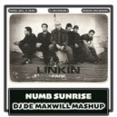Linkin Park vs Axwell - Numb Sunrise (DJ De Maxwill Mashup)