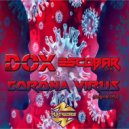 Dox (TR) & Escobar (TR) - Corona Virus (Original Mix)