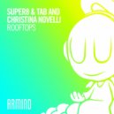 Super8 & Tab And Christina Novelli - Rooftops (Extended Mix)