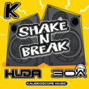 Huda Hudia & DJ30A - Shake N Break (Original Mix)
