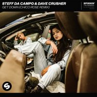 Steff Da Campo & Dave Crusher - Get Down (Chico Rose Extended Remix)