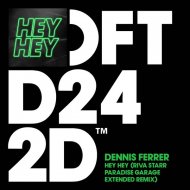 Dennis Ferrer - Hey Hey (Riva Starr Paradise Garage Extended Remix)