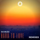 Da Buzz - Hard To Love (Johan K Radio Edit)