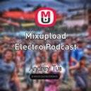 AndreyTus - Mixupload Electro Podcast # 57 (podcast)