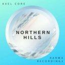 Axel Core - Northern Hills (Original Mix)