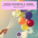 Stefan Gruenwald, Lookee, Pearl Andersson - Wonderful Life (BATEZ Remix)
