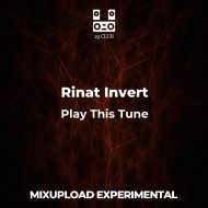 Rinat Invert - Play This Tune ()